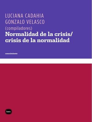 cover image of Normalidad de la crisis/crisis de la normalidad
